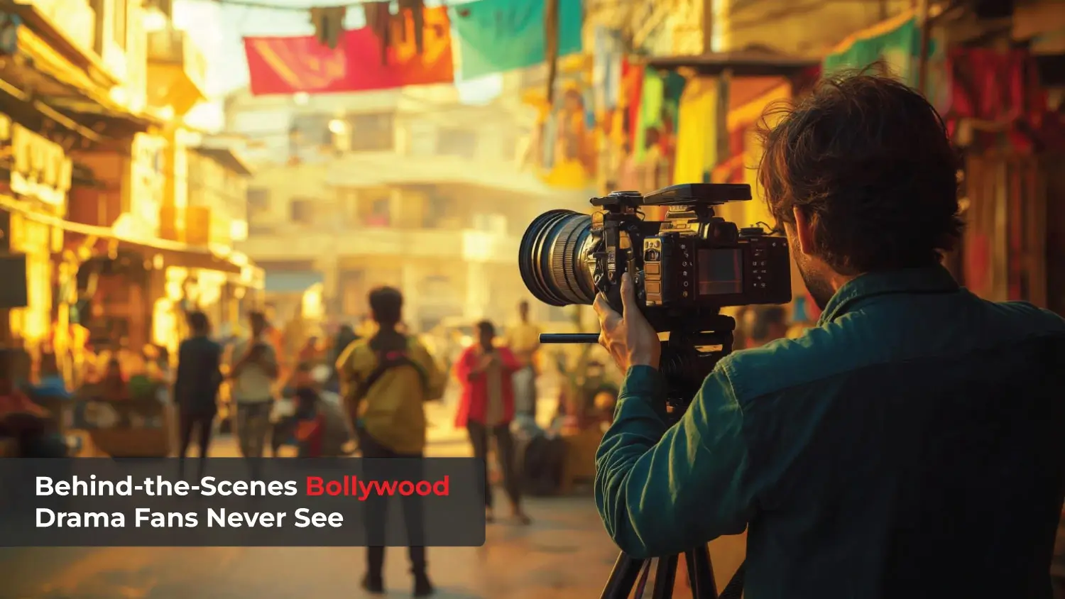 You are currently viewing Behind-the-Scenes Bollywood Drama Fans Never See
