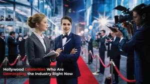 Hollywood Celebrities Who Are Dominating the Industry Right Now Celeb Updates Hub